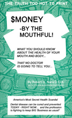Money by the Mouthful by Dr. Robert O. Nara